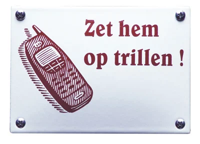 Zet hem op trillen! Geëmailleerd bordje. 14x10 cm. Type KNH83
