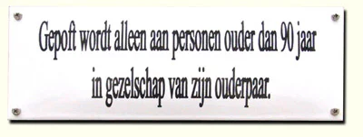 Emaille bordje Gepoft wordt alleen... 30x10 cm