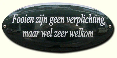 Emaille bord "Fooien zijn geen verplichting,