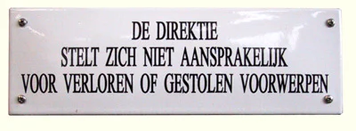 Emaille bord "De direktie stelt zich niet aansprakelijk