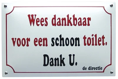Emaille bord - Wees dankbaar voor een schoon toilet