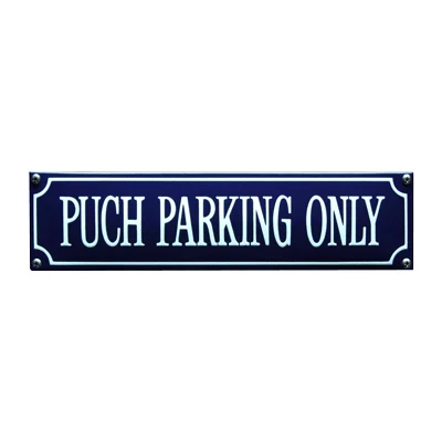 PUCH PARKING ONLY emaille parkeerbord. 33x8 cm. Type S-75