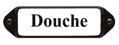 Emaille tekstbordje met 'oor'. 8x3 cm. Lettertype Times. Tekst: Douche
