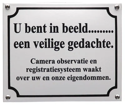 Emaille bord "U bent in beeld..Camera observatie". 19x16 cm. Wit/Zwart