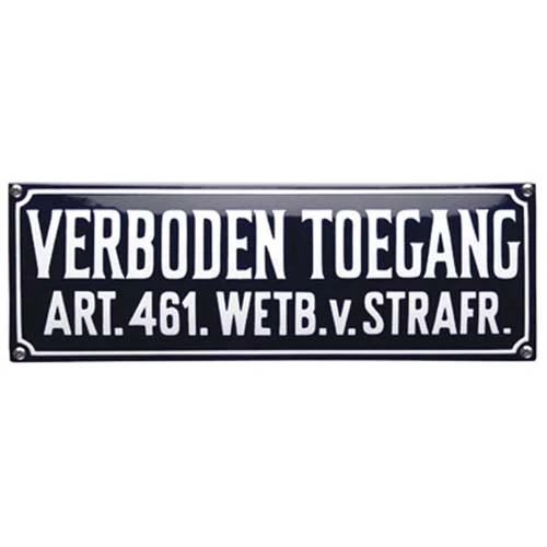 Emaille bord Verboden toegang art. 461 wetb. van... 35x12 cm. Blauw/Wit