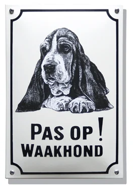 Pas op! Waakhond Hushpuppy. Emaille bord (groot) 20x30 cm
